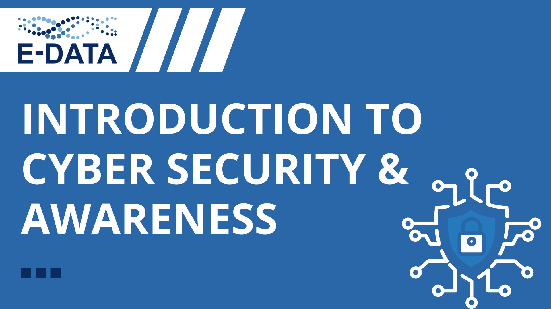 Introduction to Cyber Security & Awareness